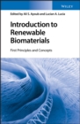 Image for Introduction to renewable biomaterials: first principles and concepts