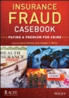 Image for Insurance fraud casebook: paying a premium for crime