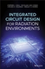 Image for Integrated Circuit Design for Radiation Environments