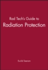 Image for Rad tech&#39;s guide to radiation protection