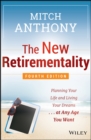 Image for The new retirementality: planning your life and living your dreams, at any age you want