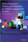 Image for Media production, delivery and interaction for platform independent systems: format-agnostic media