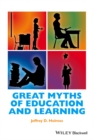 Image for Great myths of education and learning