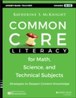 Image for Common Core literacy for math, science, and technical subjects  : strategies to deepen content knowledge (grades 6-12)