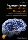 Image for Neuropsychology for occupational therapists: cognition in occupational performance.