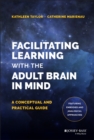 Image for Facilitating Learning with the Adult Brain in Mind