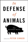 Image for In defence of animals: the second wave