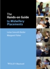Image for The hands-on guide to midwifery placements