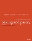 Image for Study Guide to Accompany Baking and Pastry – Mastering the Art and Craft, Third Edition