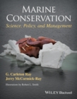 Image for Marine conservation: science, policy, and management