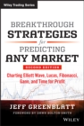 Image for Breakthrough strategies for predicting any market: charting Elliott wave, Lucas, Fibonacci, Gann, and time for profit