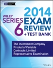 Image for Wiley Series 6 Exam Review 2014 + Test Bank