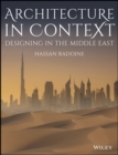 Image for Architecture in context  : designing in the Middle East