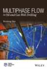 Image for Multi-phase flow in oil and gas well drilling