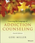 Image for Learning the language of addiction counseling