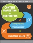 Image for Content marketing for nonprofits: a communications map for engaging your community, becoming a favorite cause, and raising more money