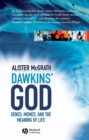 Image for Dawkins&#39; God: genes, memes, and the meaning of life