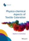 Image for Physico-chemical Aspects of Textile Coloration