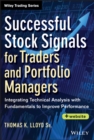 Image for Successful Stock Signals for Traders and Portfolio Managers + Website - Integrating Technical Analysis with Fundamentals to Improve Performance