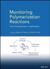 Image for Monitoring polymerization reactions: from fundamentals to applications