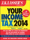 Image for J. K. Lasser&#39;s Your Income Tax 2014