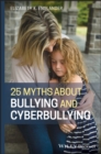 Image for 25 Myths about Bullying and Cyberbullying