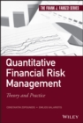 Image for Quantitative financial risk management  : theory and practice