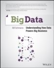 Image for Big data  : understanding how data powers big business