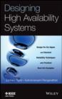 Image for Designing high availability systems: design for Six Sigma and classical reliability techniques with practical real-life examples