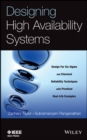 Image for Designing High Availability Systems - Design for six Sigma and Classical Reliability Techniques with Practical Real-Life Examples
