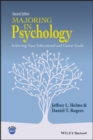Image for Majoring in psychology: achieving your educational and career goals
