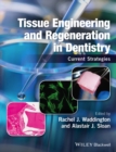 Image for Tissue engineering and regeneration in dentistry: current strategies