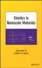 Image for Kinetics in nanoscale materials