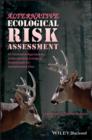 Image for Alternative ecological risk assessment: an innovative approach to understanding ecological assessments for contaminated sites