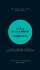 Image for The little black book for managers  : how to maximize your key management moments of power