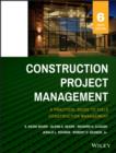 Image for Construction project management: a practical guide to field construction management.