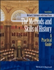 Image for The methods and skills of history  : a practical guide