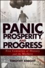 Image for Panic, prosperity, and progress: five centuries of history and the markets