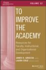 Image for To Improve the Academy: Resources for Faculty, Instructional, and Organizational Development, Volume 32