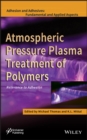 Image for Atmospheric Pressure Plasma Treatment of Polymers