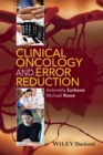Image for Clinical oncology and error reduction: a manual for clinicians