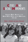 Image for Cities and social movements: immigrant rights activism in the US, France, and the Netherlands, 1970-2015