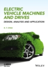 Image for Electric vehicle machines and drives: design, analysis and application