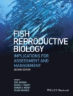 Image for Fish reproductive biology  : implications for assessment and management