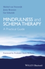 Image for Mindfulness and schema therapy: a practical guide