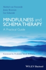 Image for Mindfulness and schema therapy  : a practical guide