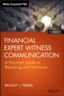 Image for Financial expert witness communication: a practical guide to reporting and testimony