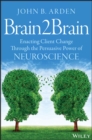 Image for Brain2Brain  : enacting client change through the persuasive power of neuroscience