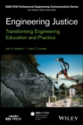 Image for Engineering justice  : transforming engineering education and practice