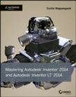 Image for Mastering Autodesk Inventor 2014 and Autodesk Inventor LT 2014